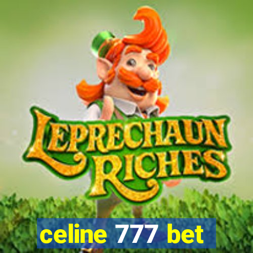 celine 777 bet